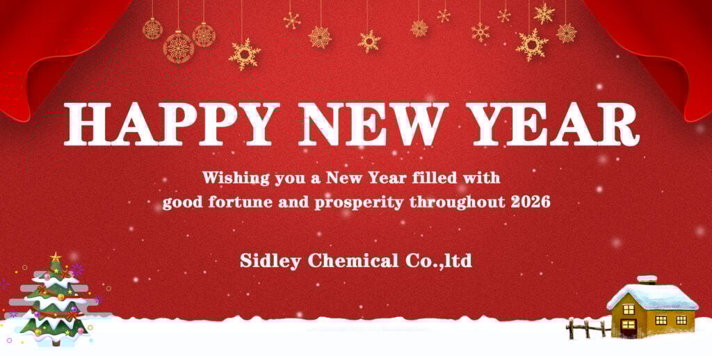 he SidleyChem team extends heartfelt thanks for your trust in 2025 and best wishes for a prosperous, healthy, and successful New Year 2026. Let's continue Building Better, Together.